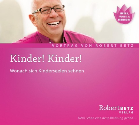Kinder! Kinder! CD - Robert Theodor Betz