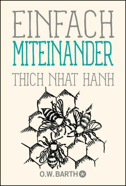 Einfach miteinander - Thich Nhat Hanh