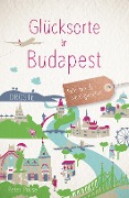 Cover-Bild zum Titel 'Glücksorte in Budapest' von 'Peter Posse'