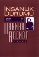 Insanlik Durumu - Hannah Arendt