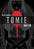 Cover-Bild zum Titel 'Tomie: Complete Deluxe Edition' von 'Junji Ito'