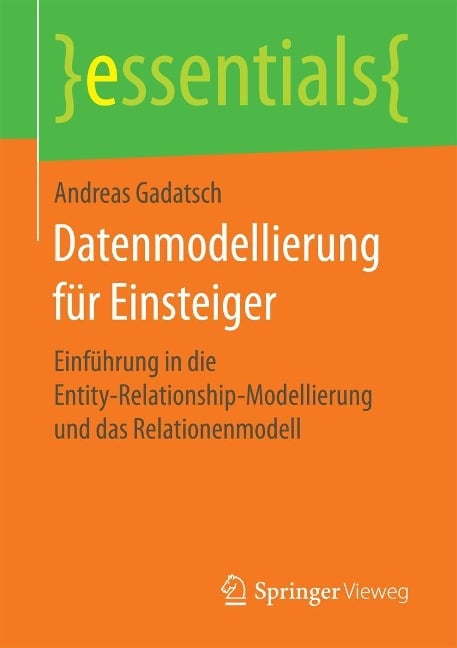 Datenmodellierung für Einsteiger - Andreas Gadatsch