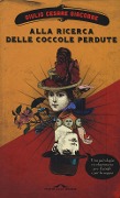 Cover-Bild zum Titel 'Alla ricerca delle coccole perdute. Una psicologia rivoluzionaria per il single e per la coppia' von 'Giulio Cesare Giacobbe'