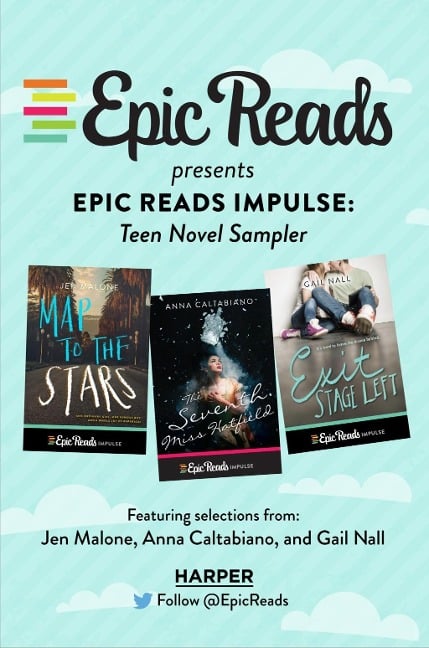 Epic Reads Impulse: Teen Novel Sampler - Jen Malone, Anna Caltabiano, Gail Nall