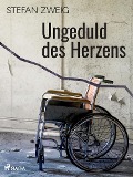 Cover-Bild zum Titel 'Ungeduld des Herzens' von 'Stefan Zweig'