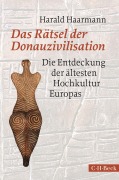 Cover-Bild zum Titel 'Das Rätsel der Donauzivilisation' von 'Harald Haarmann'