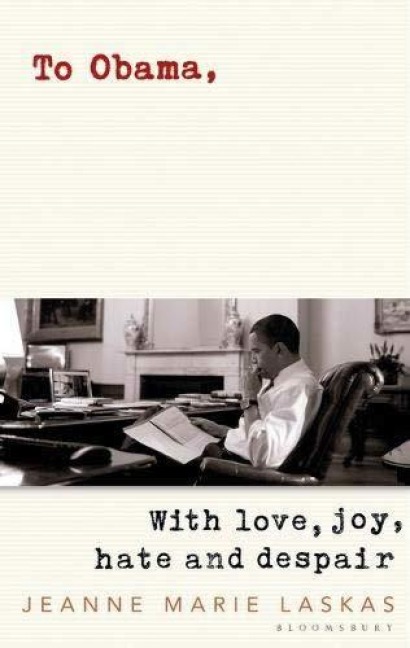 To Obama - Jeanne Marie Laskas