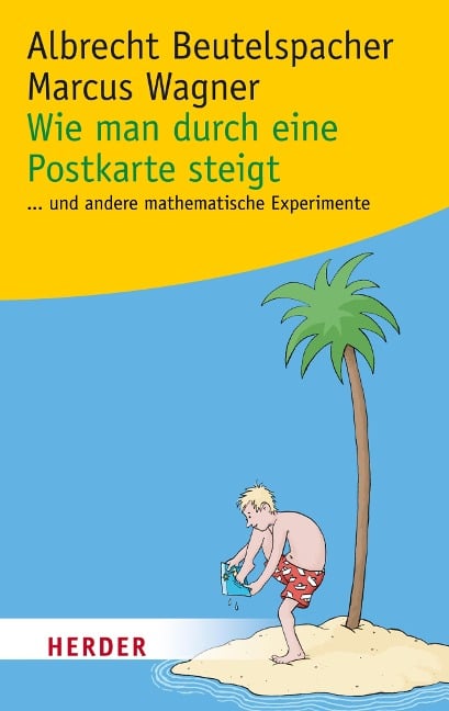 Wie man durch eine Postkarte steigt - Albrecht Beutelspacher, Marcus Wagner