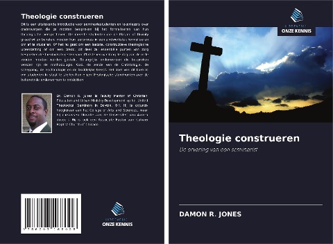 Theologie construeren - Damon R. Jones