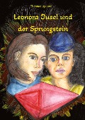 Cover-Bild zum Titel 'Leonora Dusel und der Sprungstein' von 'Thorsten Lipinski'