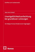 Cover-Bild zum Titel 'Unentgeltlichkeitsanfechtung bei grundlosen Leistungen' von 'Marc-Arno Scheuß'