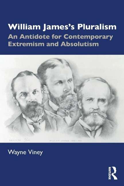 William James's Pluralism - Wayne Viney