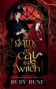Cover-Bild zum Titel 'A Game of Cat and Witch' von 'Ruby Rune'
