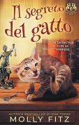 Cover-Bild zum Titel 'Il segreto del gatto' von 'Molly Fitz'