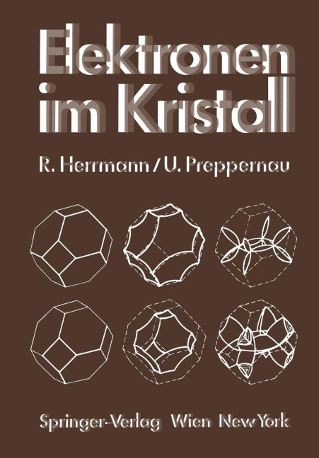 Elektronen im Kristall - Uwe Preppernau, Rudolf Herrmann