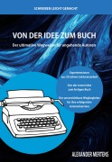 Cover-Bild zum Titel 'Von der Idee zum Buch' von 'Alexander Mertens'