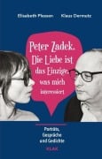Cover-Bild zum Titel 'Peter Zadek. Die Liebe ist das Einzige, was mich interessiert' von 'Elisabeth Plessen, Klaus Dermutz'