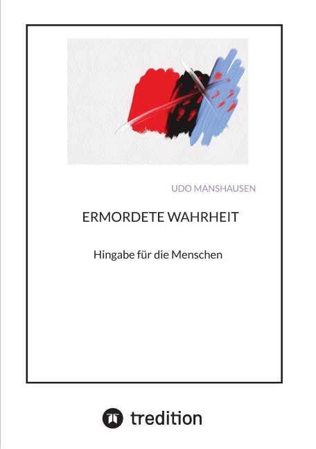ERMORDETE WAHRHEIT - Udo Manshausen