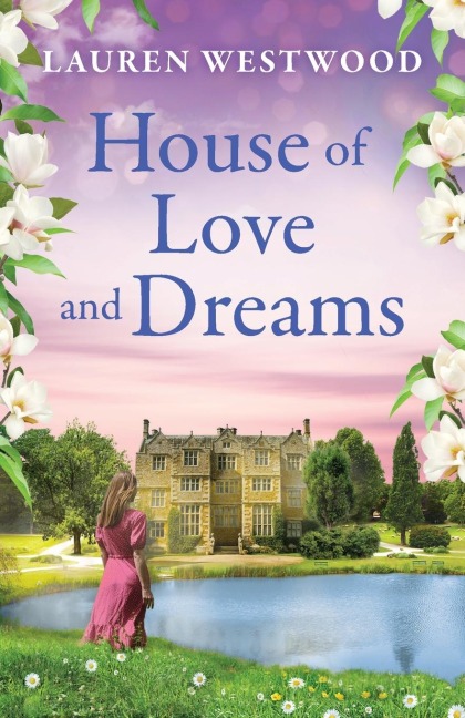 The House of Love and Dreams - Lauren Westwood