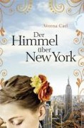 Der Himmel über New York - Verena Carl