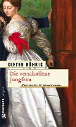 Cover-Bild zum Titel 'Die verschollene Jungfrau' von 'Dieter Bührig'