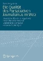 Die Qualität des Partizipativen Journalismus im Web - Sven Engesser