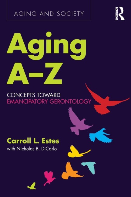 Aging A-Z - Carroll L. Estes, With Nicholas B. Dicarlo