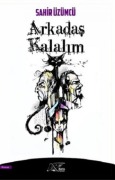 Cover-Bild zum Titel 'Arkadas Kalalim' von 'Sahir Üzümcü'