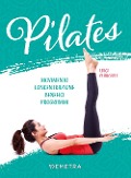 Cover-Bild zum Titel 'Pilates. Movimento, concentrazione, benefici, programma' von 'Luigi Ceragioli'