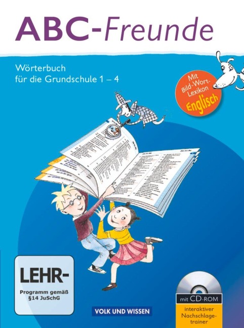 ABC-Freunde: Wörterbuch mit Bild-Wort-Lexikon Englisch und CD-ROM. Östliche Bundesländer - Christine M. Kaiser, Stefan Nagel, Gerhard Sennlaub, Christine Szelenko, Edmund Wendelmuth