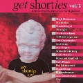 Cover-Bild zum Titel 'get shorties - Vol.2: ...denn Kurzgeschichten hören macht glücklich' von 'Kurt Dapper, Birgit Holzhausen, Martin Kirchhoff, Peter Kundmüller, Nicolai Köppel'