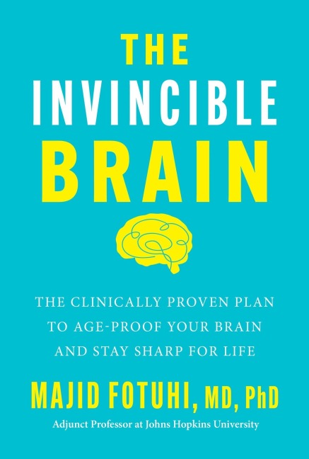 The Invincible Brain - Majid Fotuhi