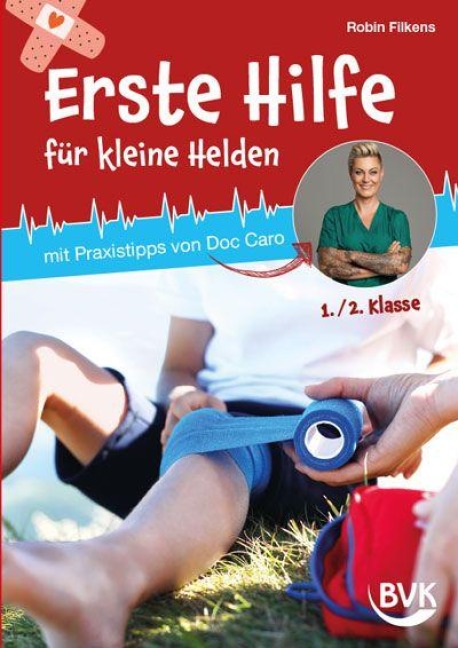 Erste Hilfe für kleine Helden - Robin Filkens