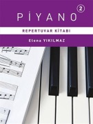 Cover-Bild zum Titel 'Piyano Repertuvari Kitabi 2' von 'Elena Yikilmaz'
