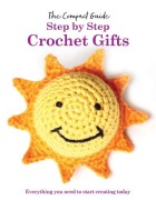 Cover-Bild zum Titel 'Step by Step: Crochet Gifts' von 'Katherine Marsh'