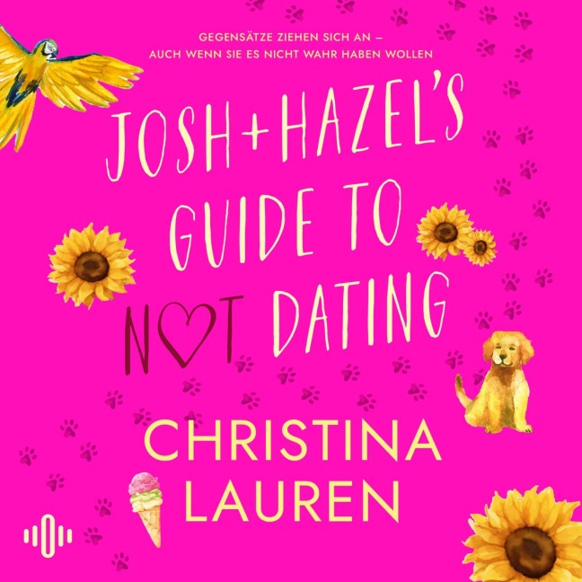Josh and Hazel's Guide to Not Dating - Christina Lauren