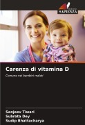 Cover-Bild zum Titel 'Carenza di vitamina D' von 'Sanjeev Tiwari, Subrata Dey, Sudip Bhattacharya'
