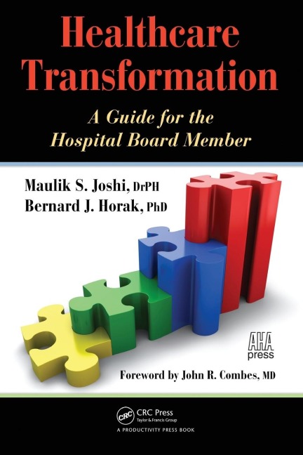 Healthcare Transformation - Maulik Joshi, Bernard Horak