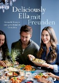 Cover-Bild zum Titel 'Deliciously Ella mit Freunden' von 'Ella Mills (Woodward)'