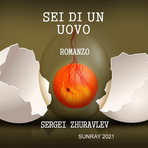 SEI DI UN UOVO - Sergei