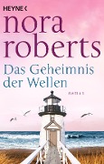 Das Geheimnis der Wellen - Nora Roberts