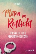 Cover-Bild zum Titel 'Mitten im Rotlicht' von 'Rob Lampe'