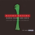 Cover-Bild zum Titel 'Durch Mark und Bein' von 'Kathy Reichs'