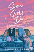 Some Girls do - Jennifer Dugan