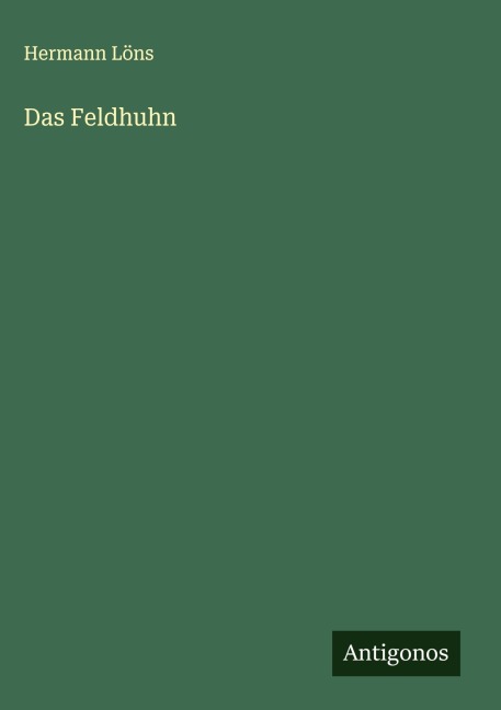 Das Feldhuhn - Hermann Löns