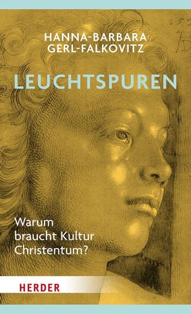 Leuchtspuren - Hanna-Barbara Gerl-Falkovitz