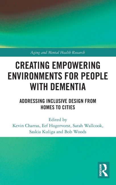Creating Empowering Environments for People with Dementia - 