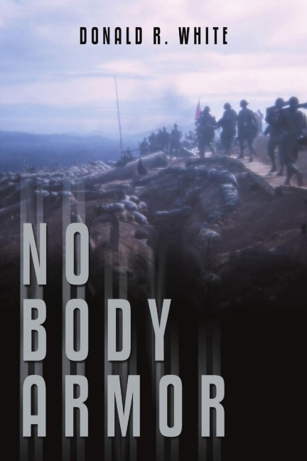 No Body Armor - Donald R. White