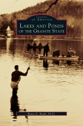 Cover-Bild zum Titel 'Lakes and Ponds of the Granite State' von 'Bruce D. Heald'