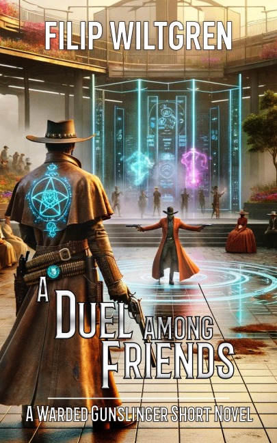 A Duel Among Friends - Filip Wiltgren